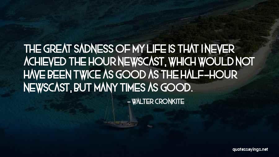 Cronkite Walter Quotes By Walter Cronkite Cronkite Walter Quotes By Walter Cronkite