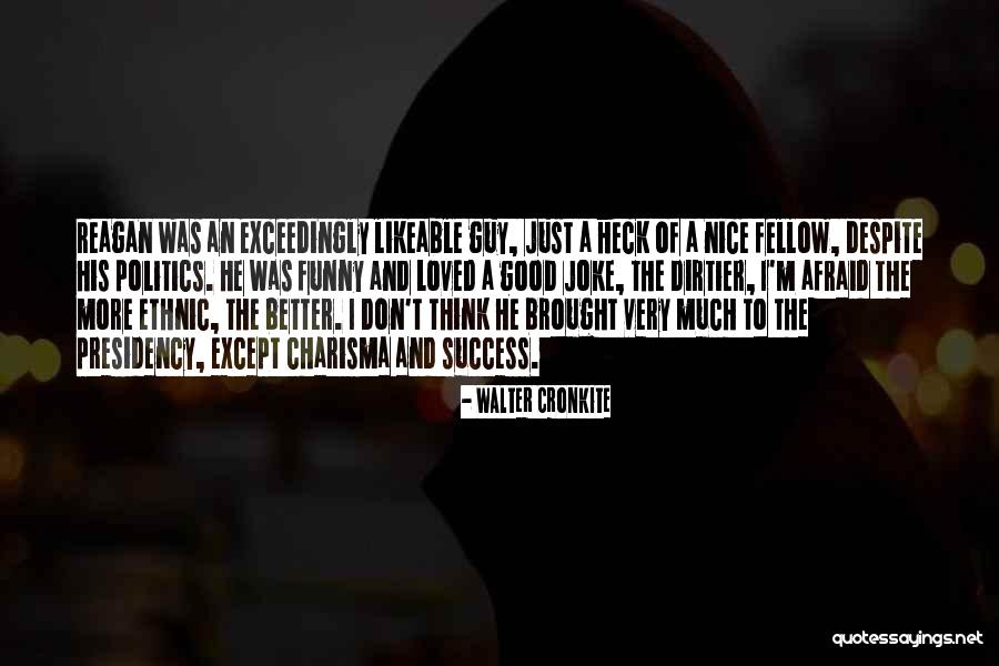 Cronkite Walter Quotes By Walter Cronkite Cronkite Walter Quotes By Walter Cronkite
