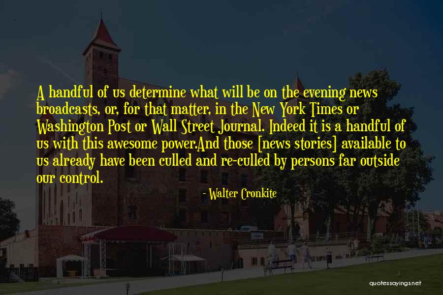 Cronkite Walter Quotes By Walter Cronkite Cronkite Walter Quotes By Walter Cronkite