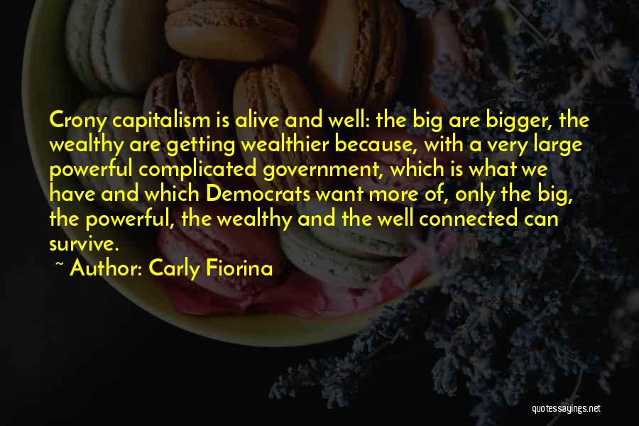 Crony Capitalism Quotes By Carly Fiorina