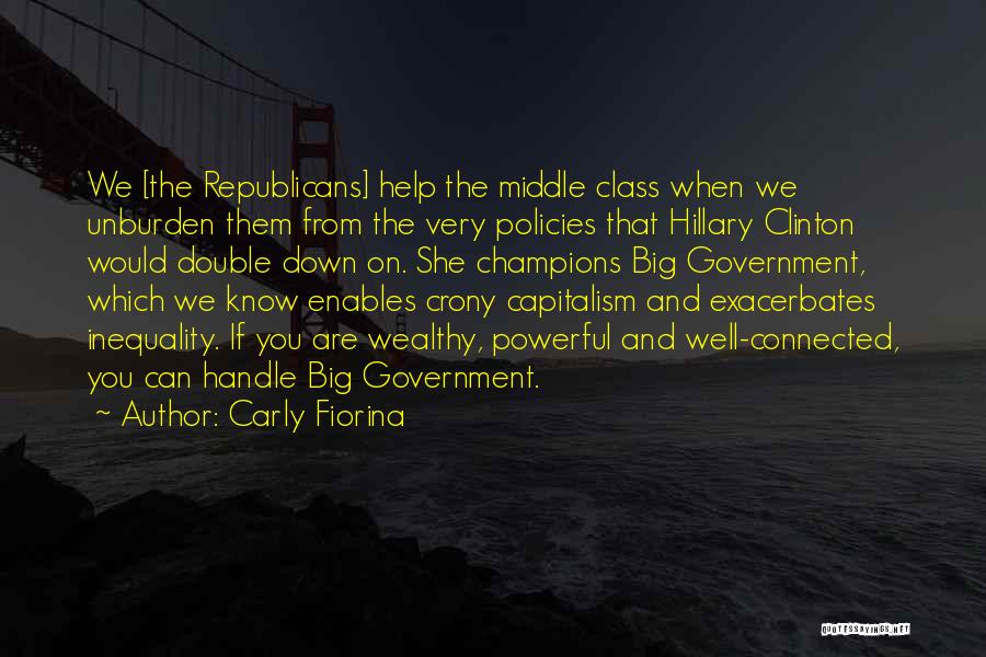 Crony Capitalism Quotes By Carly Fiorina