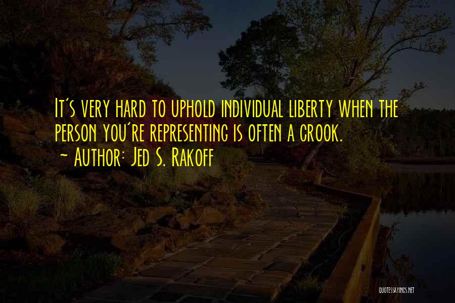 Crook Person Quotes By Jed S. Rakoff