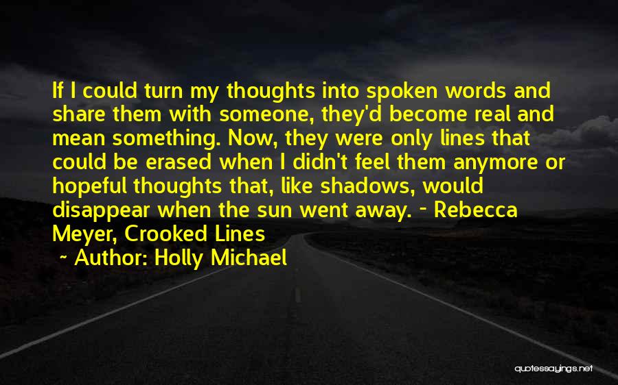 Crooked Lines Quotes By Holly Michael