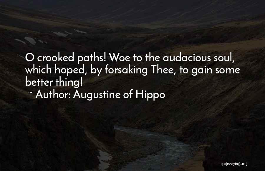 Crooked Paths Quotes By Augustine Of Hippo