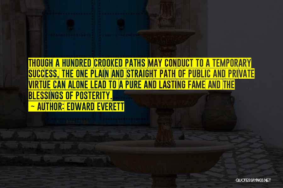 Crooked Paths Quotes By Edward Everett