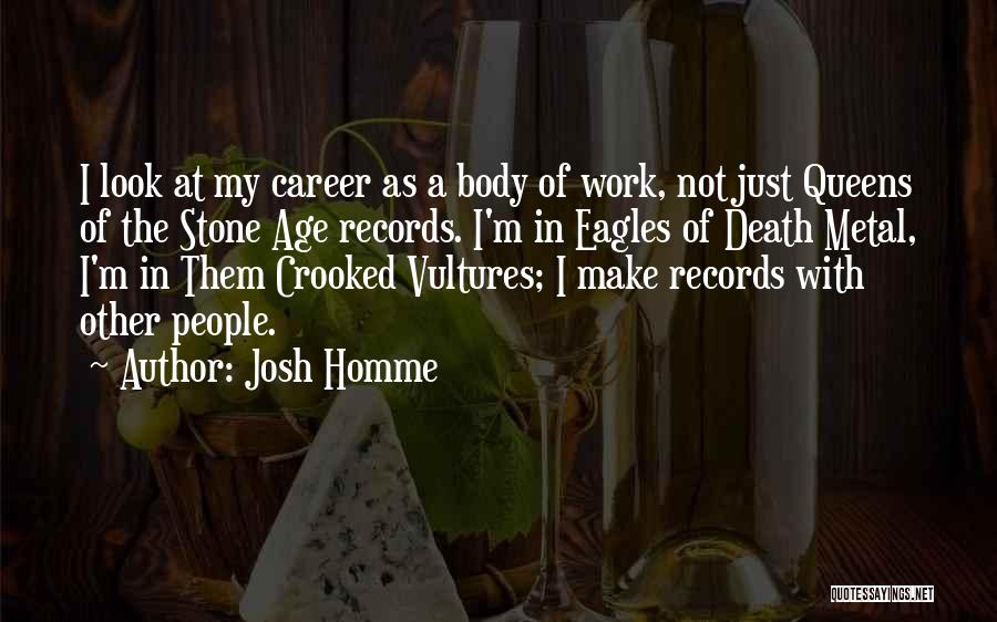 Crooked Quotes By Josh Homme