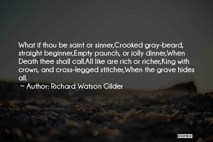 Crooked Quotes By Richard Watson Gilder