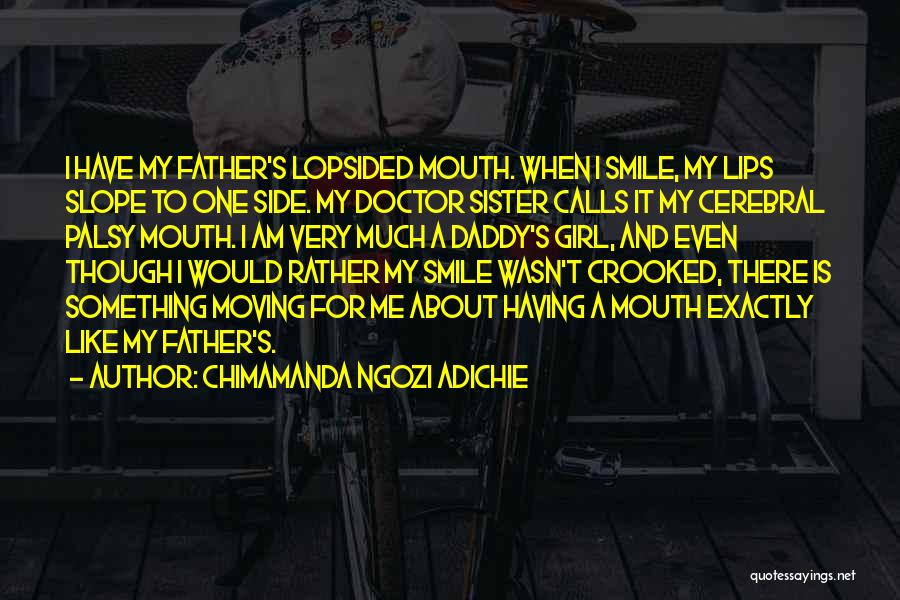 Crooked Smile Quotes By Chimamanda Ngozi Adichie