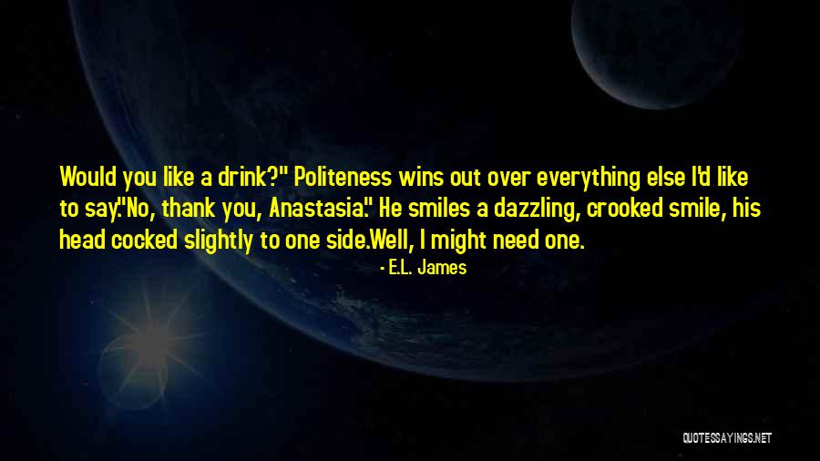 Crooked Smile Quotes By E.L. James Crooked Smile Quotes By E.L. James
