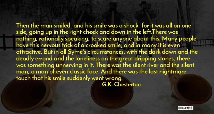 Crooked Smile Quotes By G.K. Chesterton