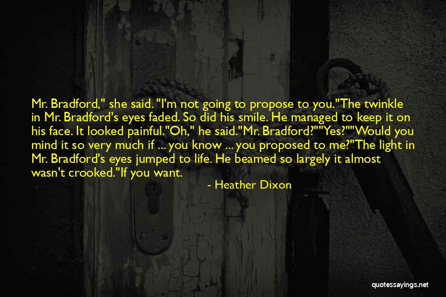 Crooked Smile Quotes By Heather Dixon Crooked Smile Quotes By Heather Dixon