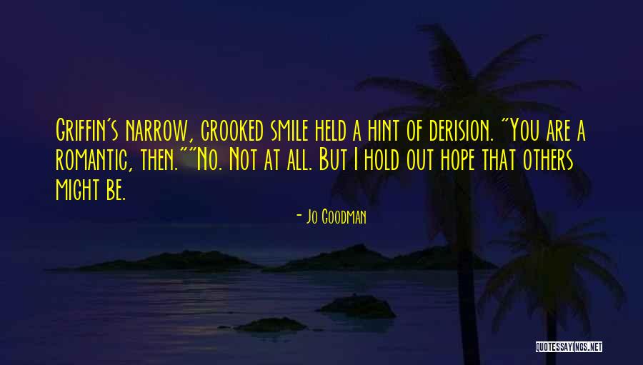Crooked Smile Quotes By Jo Goodman Crooked Smile Quotes By Jo Goodman