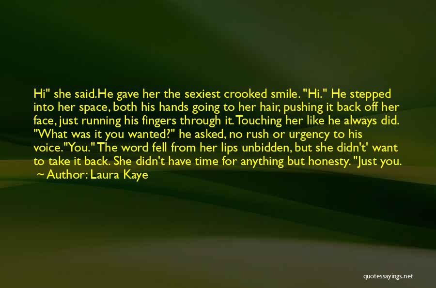 Crooked Smile Quotes By Laura Kaye