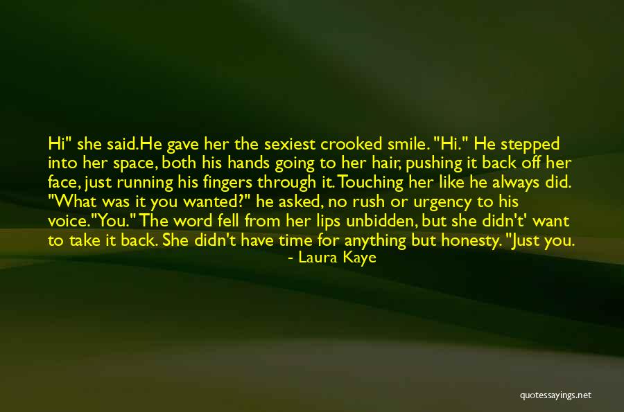 Crooked Smile Quotes By Laura Kaye