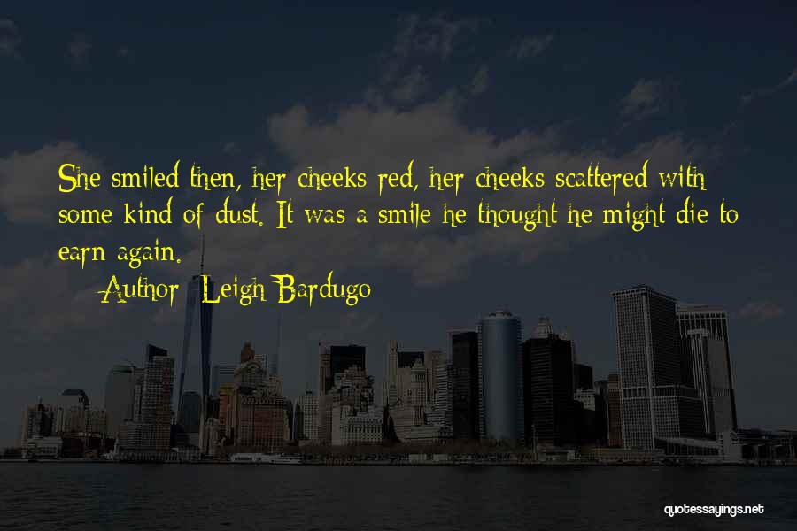 Crooked Smile Quotes By Leigh Bardugo