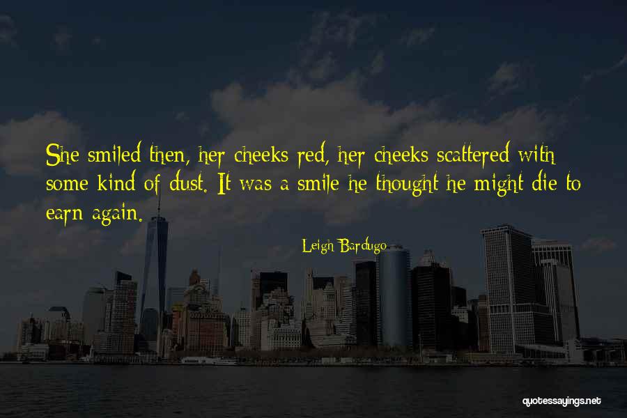 Crooked Smile Quotes By Leigh Bardugo