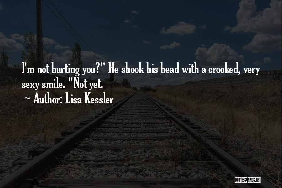 Crooked Smile Quotes By Lisa Kessler