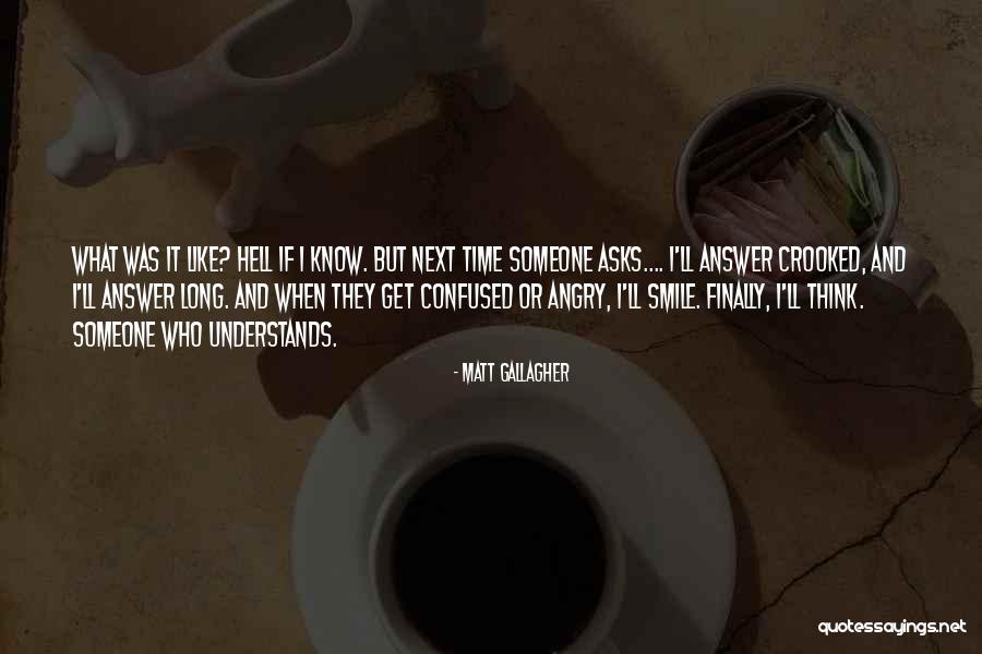 Crooked Smile Quotes By Matt Gallagher Crooked Smile Quotes By Matt Gallagher