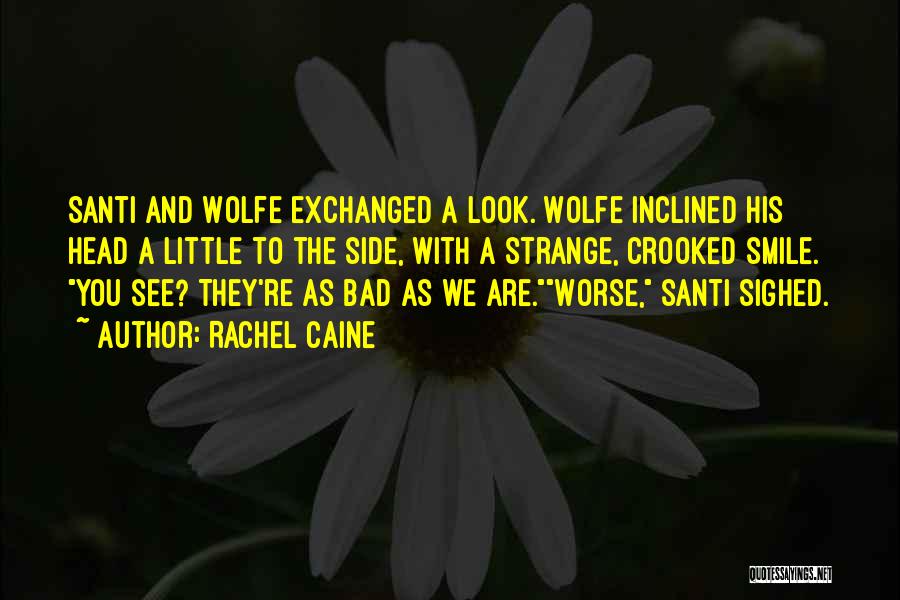 Crooked Smile Quotes By Rachel Caine