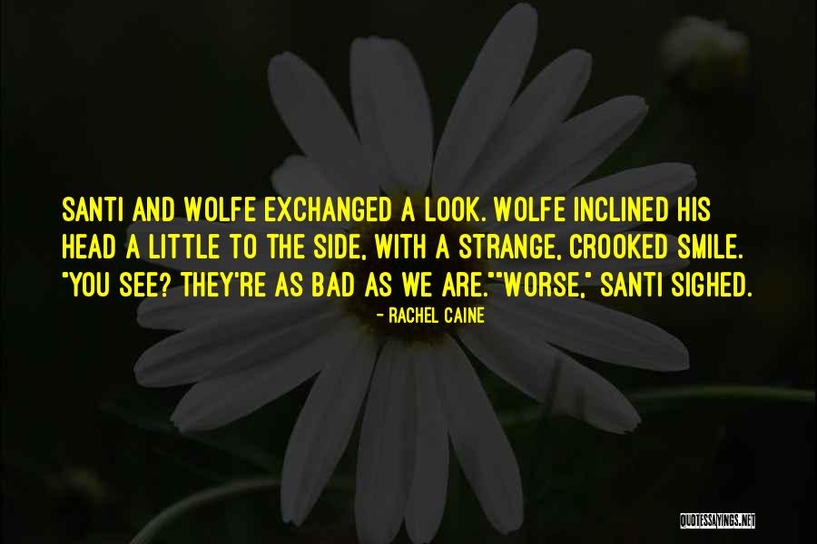 Crooked Smile Quotes By Rachel Caine Crooked Smile Quotes By Rachel Caine