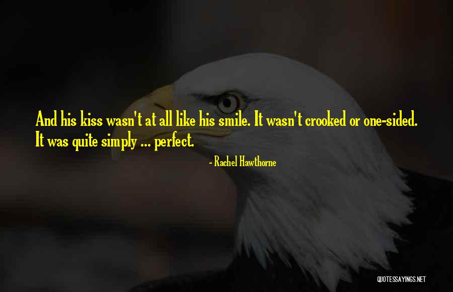Crooked Smile Quotes By Rachel Hawthorne Crooked Smile Quotes By Rachel Hawthorne