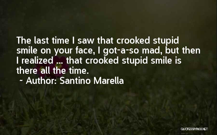 Crooked Smile Quotes By Santino Marella