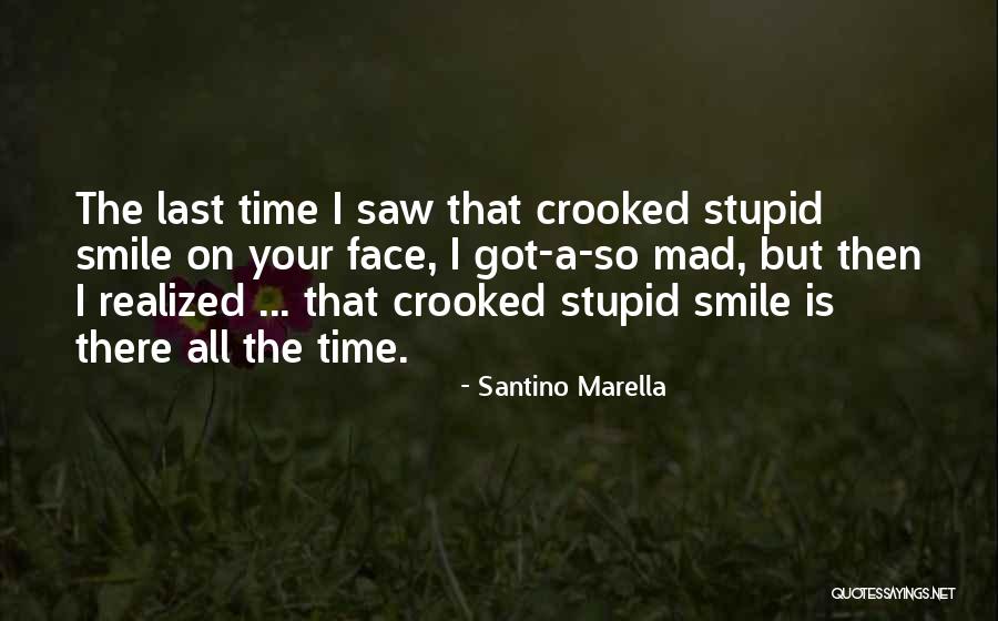 Crooked Smile Quotes By Santino Marella