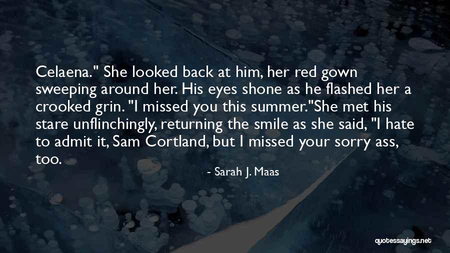 Crooked Smile Quotes By Sarah J. Maas Crooked Smile Quotes By Sarah J. Maas