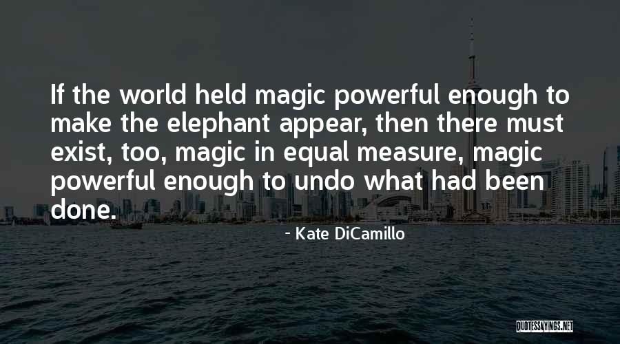 Crookedly Hung Quotes By Kate DiCamillo Crookedly Hung Quotes By Kate DiCamillo