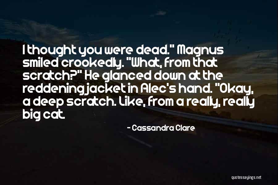 Crookedly Quotes By Cassandra Clare Crookedly Quotes By Cassandra Clare