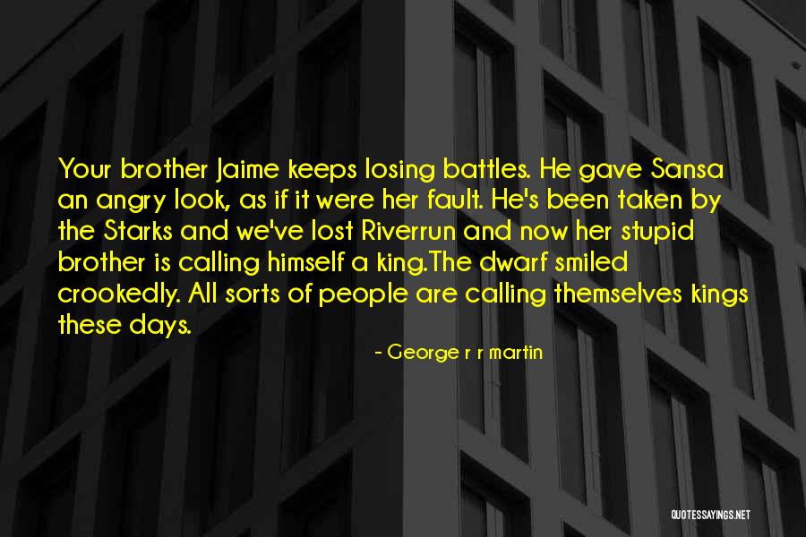 Crookedly Quotes By George R R Martin Crookedly Quotes By George R R Martin