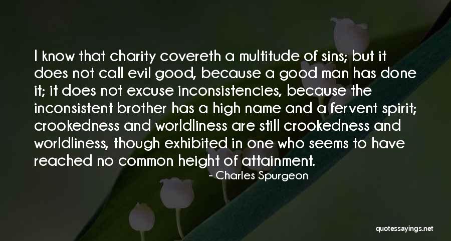 Crookedness Quotes By Charles Spurgeon Crookedness Quotes By Charles Spurgeon