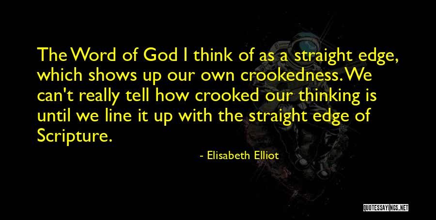 Crookedness Quotes By Elisabeth Elliot Crookedness Quotes By Elisabeth Elliot