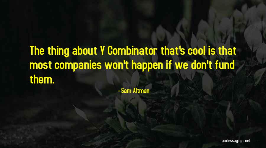 Croome Court Quotes By Sam Altman Croome Court Quotes By Sam Altman