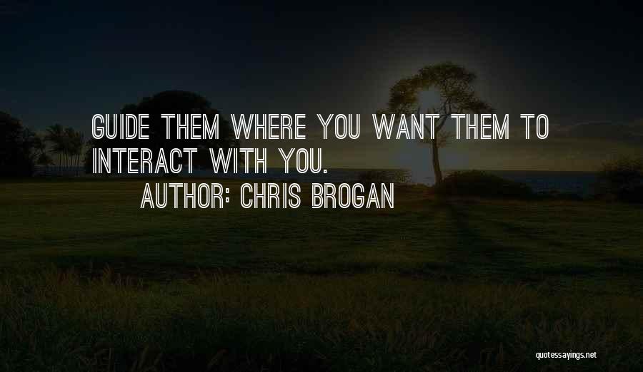Croome Hunt Quotes By Chris Brogan