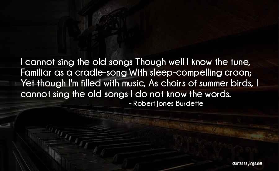 Croon Quotes By Robert Jones Burdette Croon Quotes By Robert Jones Burdette