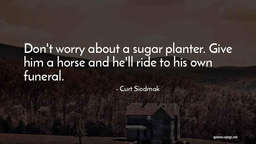Crooners Lounge Quotes By Curt Siodmak Crooners Lounge Quotes By Curt Siodmak