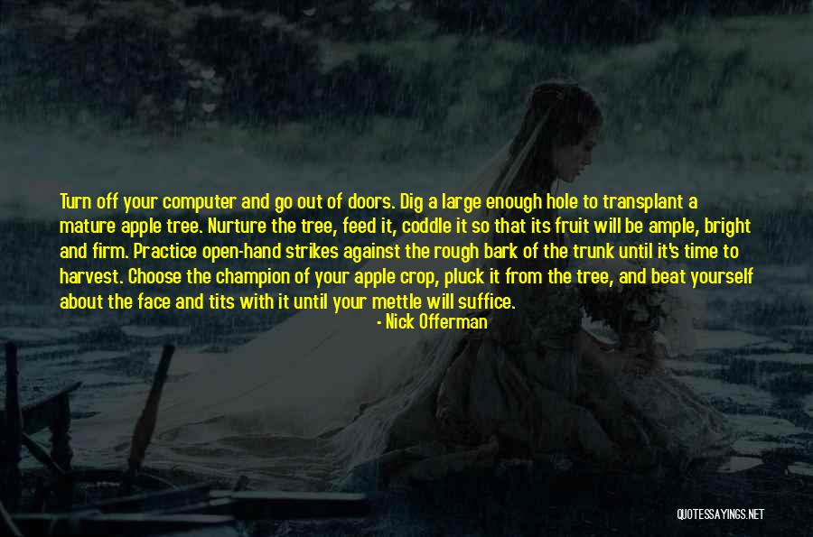 Crop Harvest Quotes By Nick Offerman Crop Harvest Quotes By Nick Offerman
