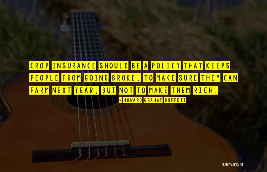 Crop Insurance Quotes By Howard Graham Buffett Crop Insurance Quotes By Howard Graham Buffett