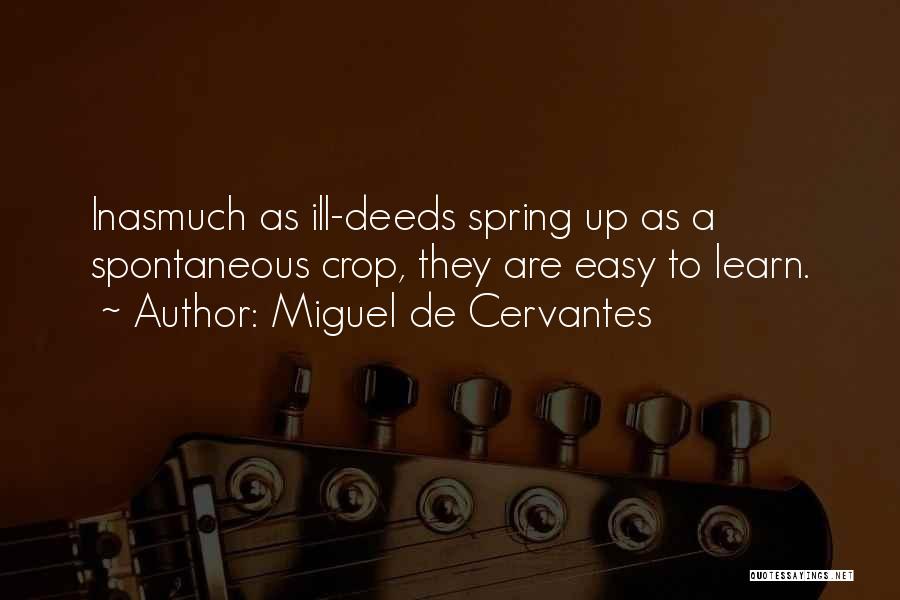 Crop Up Quotes By Miguel De Cervantes