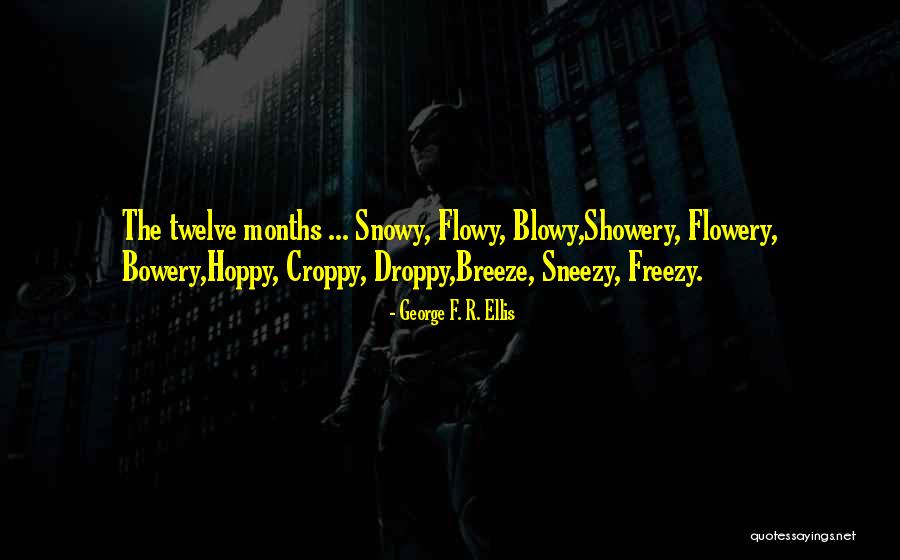 Croppy Quotes By George F. R. Ellis Croppy Quotes By George F. R. Ellis