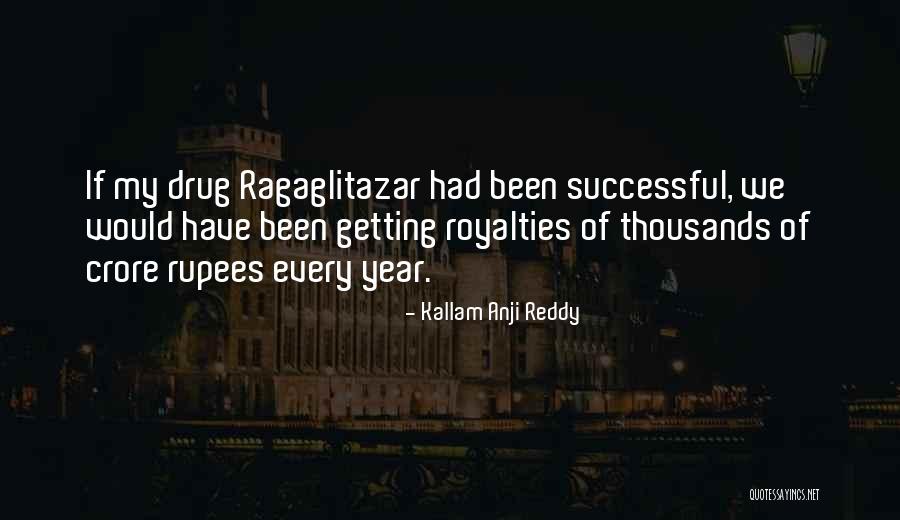 Crore Rupees Quotes By Kallam Anji Reddy Crore Rupees Quotes By Kallam Anji Reddy