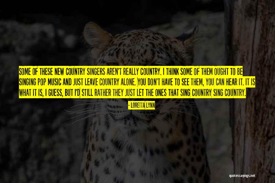 Crorepati Quotes By Loretta Lynn Crorepati Quotes By Loretta Lynn