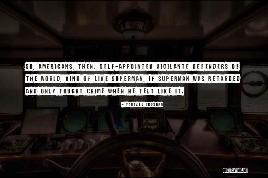 Croshaw Quotes By Yahtzee Croshaw Croshaw Quotes By Yahtzee Croshaw