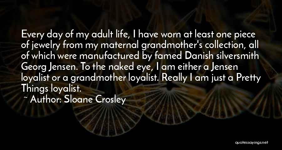 Crosley Quotes By Sloane Crosley