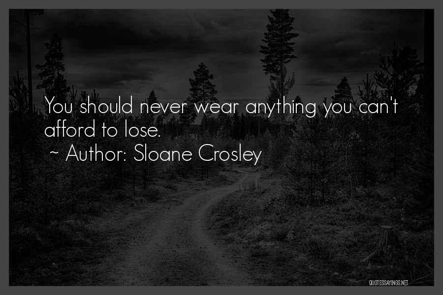 Crosley Quotes By Sloane Crosley