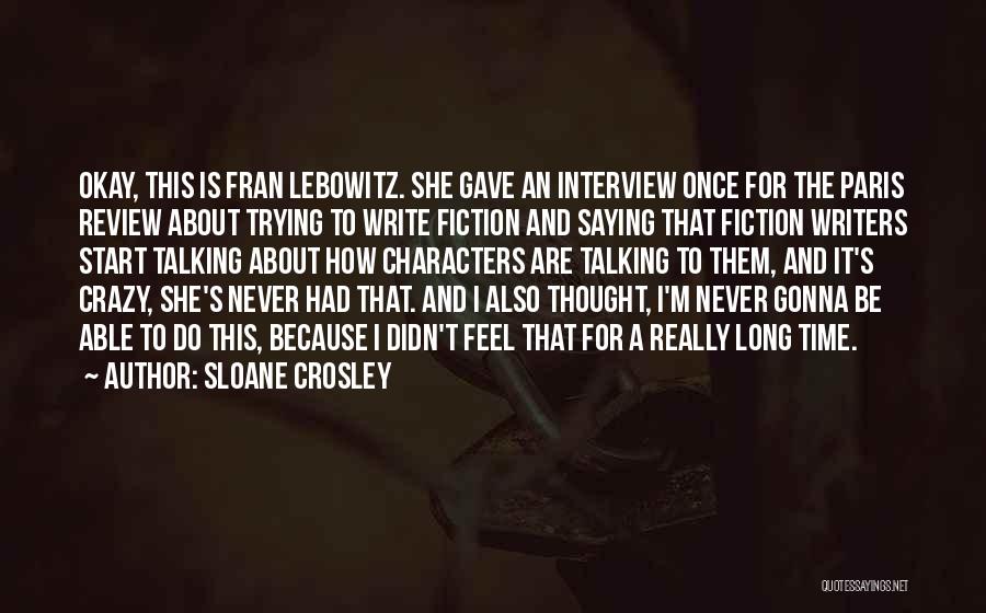 Crosley Quotes By Sloane Crosley