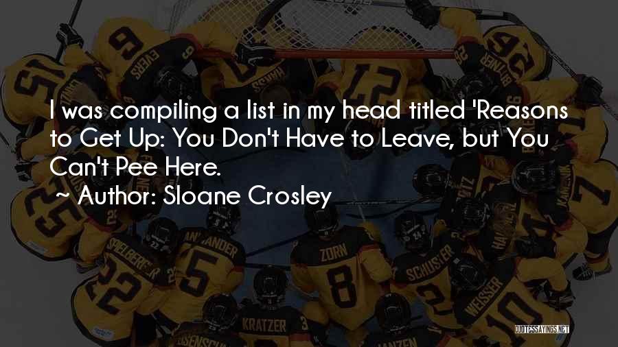 Crosley Quotes By Sloane Crosley