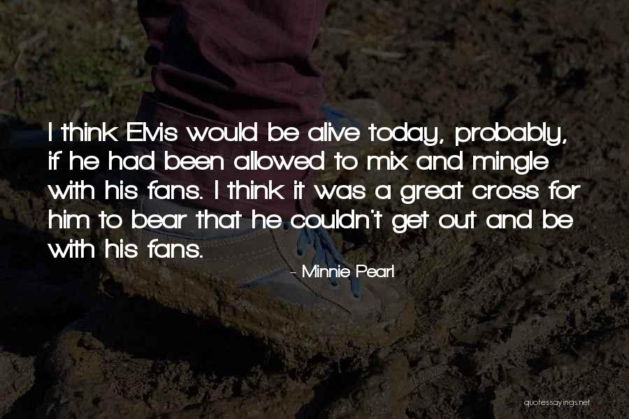 Cross And Quotes By Minnie Pearl