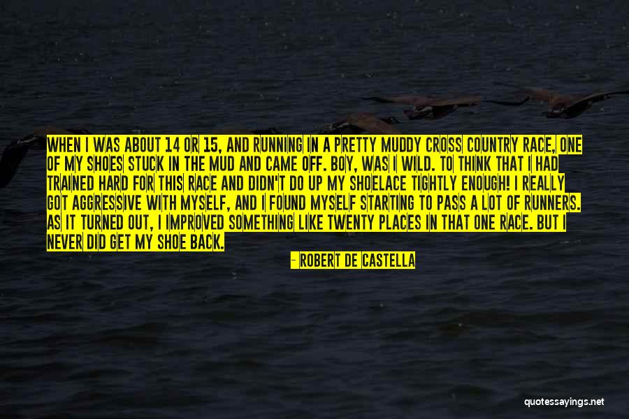 Cross Country Running Quotes By Robert De Castella